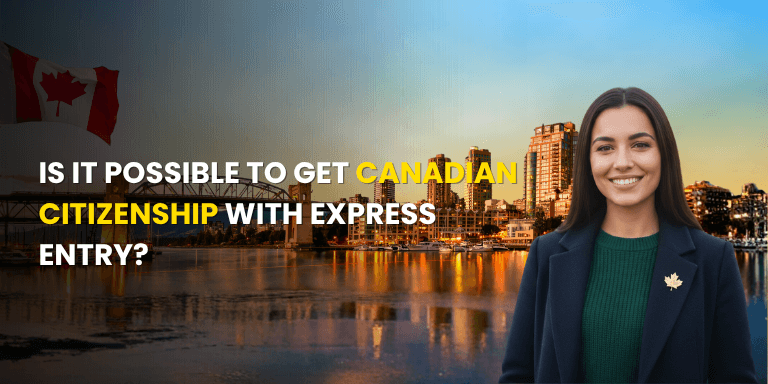 Is it possible to get Canadian citizenship with Express Entry? 
