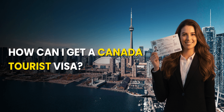 How can I get a Canada tourist visa?