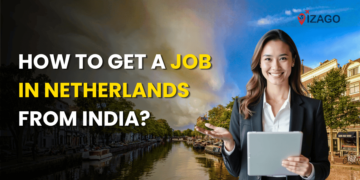 How to Get a Job in the Netherlands from India?