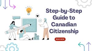 Canadian Citizenship: Step-by-Step Guide