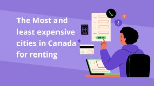 The Most and Least Expensive cities in Canada know more by izago immigration