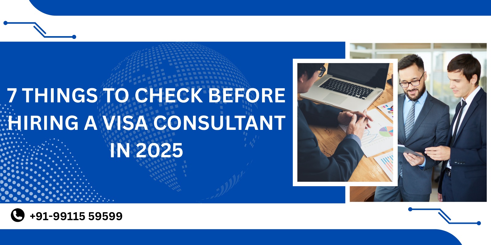 This image describe that we should take care of these 7 Things to Check Before Hiring a Visa Consultant in 2025