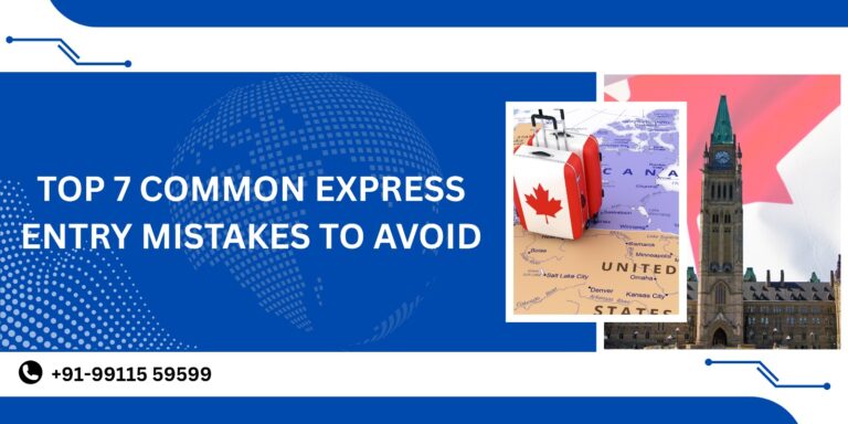 This image shows that Top 7 common Express Entry Mistakes to Avoid